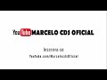 Nova intro do canal marcelo cds oficial