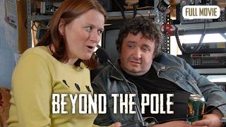 Beyond the Pole | English Full Movie | Comedy Drama