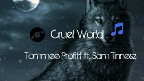 Tommee Profitt {ft. Sam Tinnesz} - Cruel World (Lyrics Video)