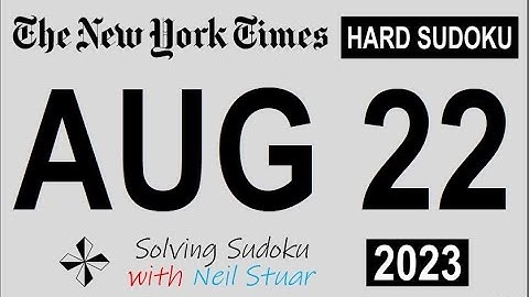 NYT HARD SUDOKU Aug 22, 2023