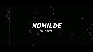 RC- Nomilde (Prod Ngambu )  Lyrics Video