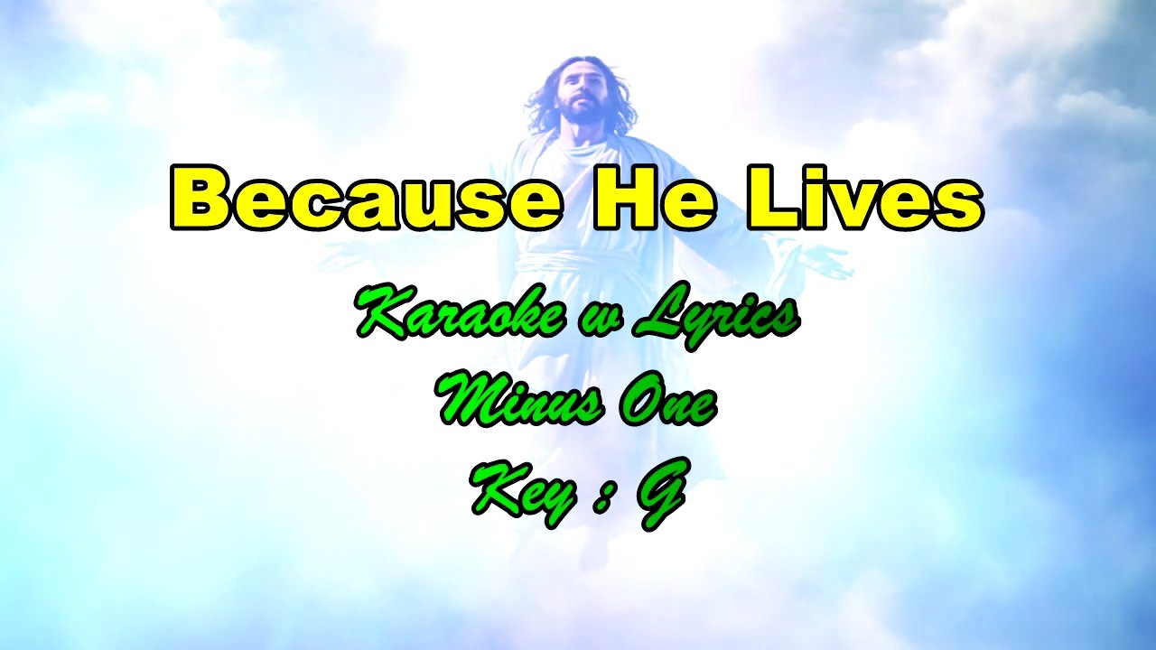 BECAUSE HE LIVES | Karaoke with Lyrics (Key;G)
