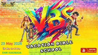 LIVE || EHM SUNDAY SCHOOL VBS || 23/05/2024 || MDRAJU EHM ||