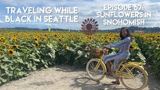 Picking sunflowers in Snohomish! | Traveling While Black
