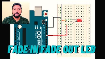 Fade In Fade Out LED control with Arduino Uno | beginner project | Arduino Uno basic | V-4