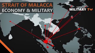 Why is the Strait of Malacca so Important to the World