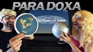 PARADOXA - La TERRE PLATE