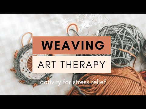 Weaving Art Therapy Activity for Stress Relief