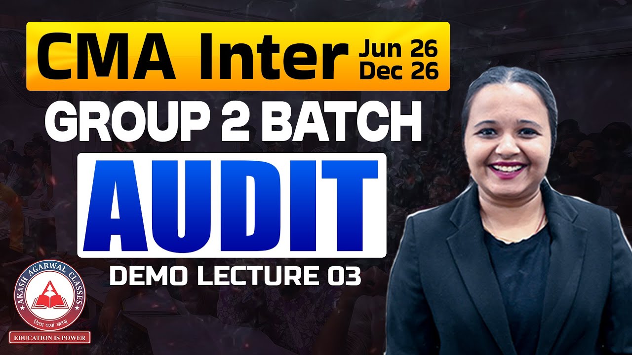 CMA Inter Group 2 Demo Lectures | Audit Lec 03 | June & Dec 2026 - YouTube