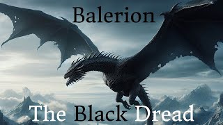 Balerion The History Of The Black Dread Asoiaf House Of The Dragon