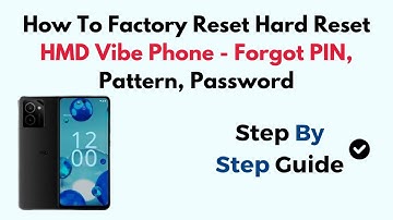 How To Factory Reset Hard Reset HMD Vibe Phone - Forgot PIN, Pattern, Password