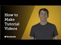 How to Make a Tutorial Video