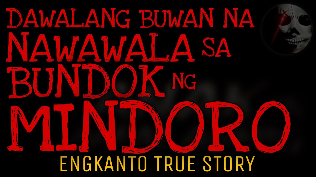 DALAWANG BUWAN AKONG NAWAWALA SA BUNDOK SA MINDORO | Engkanto True Story