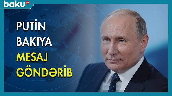 Vladimir Putin Bakıya mesaj göndərib - BAKU TV
