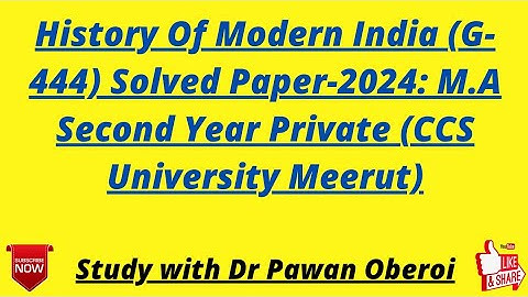 History Of Modern India (G-444) Solved Paper-2024: M.A Second Year Private (CCS University Meerut)