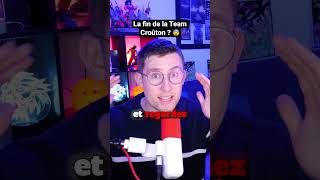 La Fin De La Team Crouton ? La Fin Dune Époque..