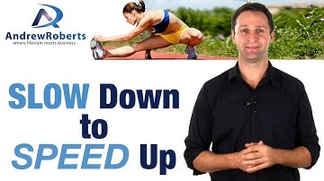 SLOW Down ... (to SPEED Up) - Increasing Productivity