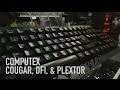 Cougar, DFI, &amp; Plextor - Computex