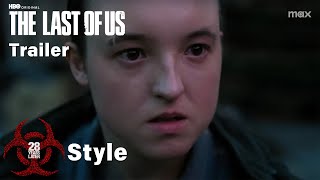 The Last Of Us Trailer (28 Years Later Style)