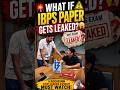 🚨 जर IBPS चा पेपर लीक झाला तर...? 🤯#bankingexams #ibpsexam #bankingexams2026 #ibpspreparation #trend