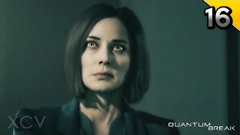 Quantum Break Walkthrough Gameplay Part 16 · Act 4 / Part 2: Preparing the Time Machine