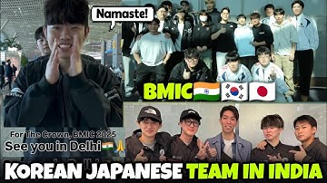 KOREAN Team & JAPANESE team Landing in INDIA 🇮🇳🇰🇷🇯🇵 | DPlus Kia | Jonathan Special Guest BMIC?