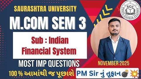 M.Com Sem 3 Indian Financial System | IMP Season | Saurashtra University | Exam Special  Series