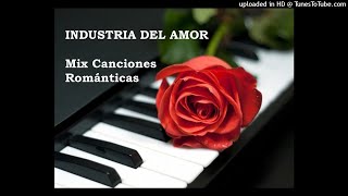 Mix Industria del Amor Romanticas