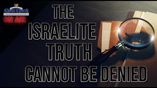 The “Israelite Truth” cannot be denied