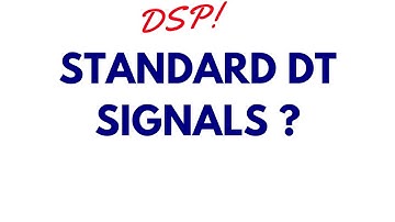 Standard DT signals ? | DTS #4 | Digital Signal Processing in Eng-Hindi