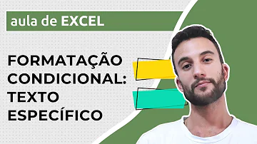 Como fazer formatação condicional?