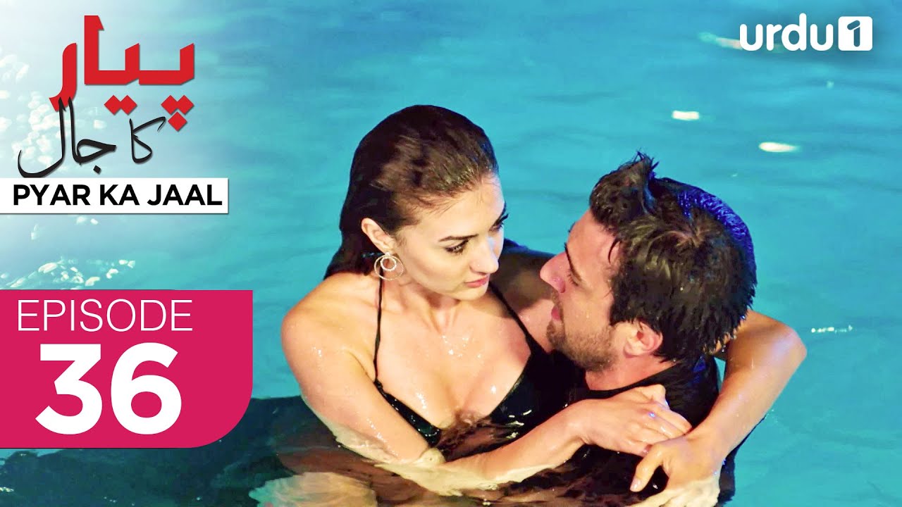 Pyar ka Jaal | Episode 36 | Turkish Drama | Love Trap | Afili Aşk | 16 April 2025 |