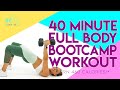 40 minute full body boot camp workoutburn 460 calories sydney cummings