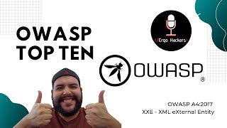 OWASP TOP TEN 2017 // A4:2017 // XXE - XML eXternal Entities