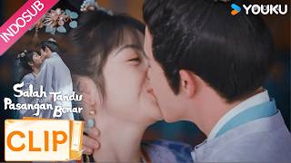 Romantis! Ciuman manis pasutri 💓 | Salah Tandu Pasangan Benar (Wrong Carriage Right Groom) | YOUKU