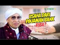 Modal Usaha dari Pinjaman Bank, Apakah Riba⁉️ | Buya Yahya