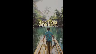 Weekly Devotional - God Lives With His Creation