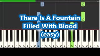 Video thumbnail of "There Is A Fountain Filled With Blood (Hymn) Easy Piano Tutorial"