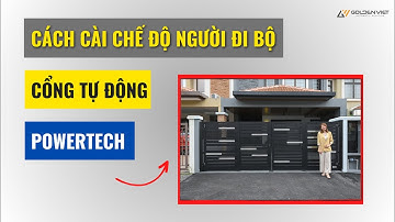 Hướng dẫn cài đặt chế độ cho người đi bộ cổng tự động Powertech