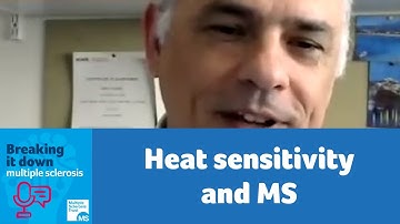 Heat sensitivity and MS  - Multiple Sclerosis Breaking it down podcast