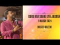 Guru har sahai live jagran 9th march 2024  master saleem  team master saleem teammastersaleem