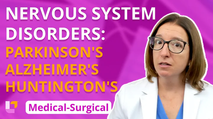 Parkinson's, Alzheimer's & Huntington's Disease - Medical-Surgical - Nervous System | @LevelUpRN