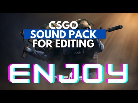 CS:GO Sound Pack For Editing (Free Download in the Description)