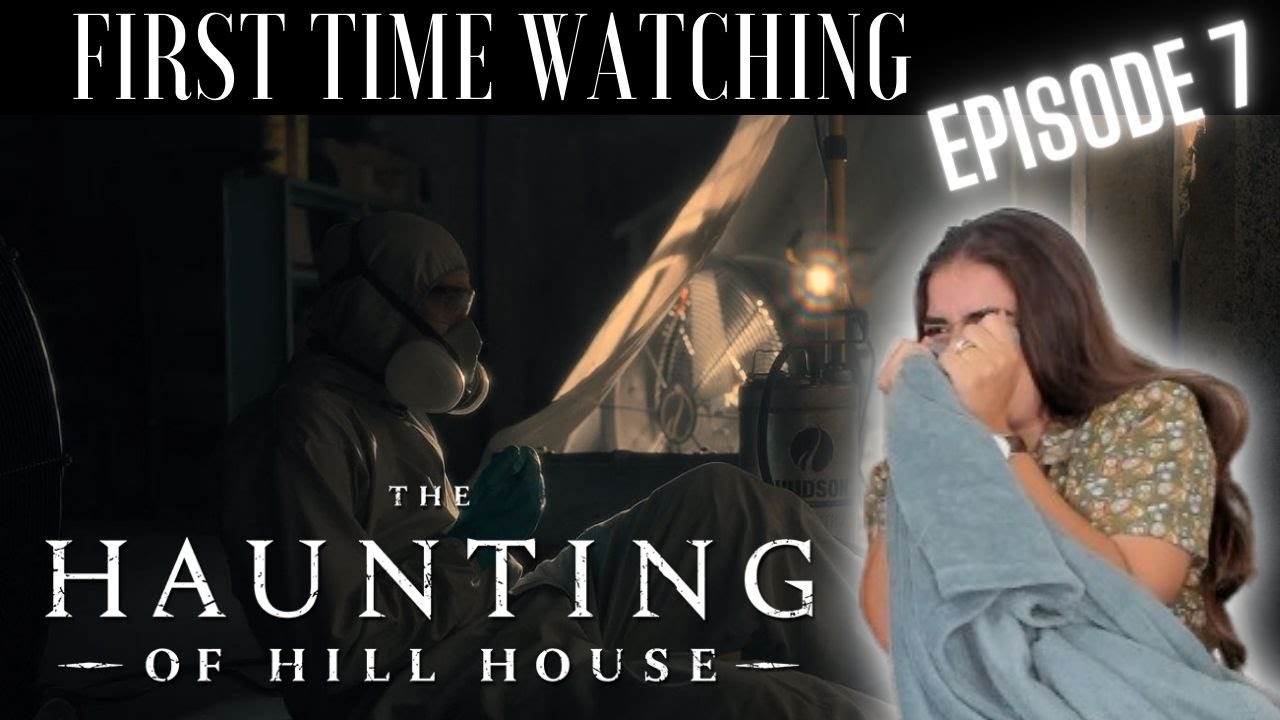"I can fix it..." THE HAUNTING OF HILL HOUSE (Reaction - Ep. 7)
