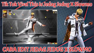 TUTORIAL JEDAG JEDUG X SLOWMO | THIS IS JEDAG JEDUG X SLOWMO PRESENT