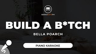 Build A B*tch - Bella Poarch (Piano Karaoke)