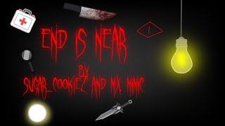 End Is Near Meme//Collab with Mx. Mimic//Ft. Flicker OCs//!!TW: BLOOD & FLASHING LIGHTS!!