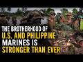 The Brotherhood of U.S. and Philippine Marines is Stronger than Ever
