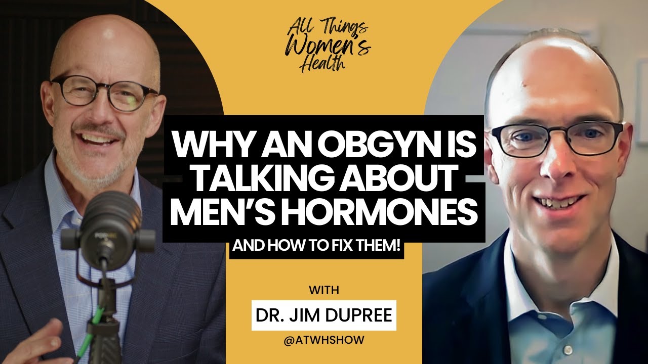 Гормональное здоровье мужчин: уролог доктор Джим Дюпри о тестостероне, фертильности и жизненной э...