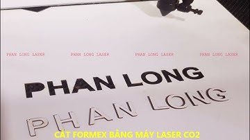 Cắt Formex Foam PVC bằng máy Laser CO2 - Cắt Formex bằng gì?